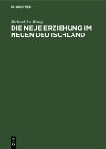 Die neue Erziehung im neuen Deutschland (eBook, PDF)