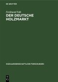 Der deutsche Holzmarkt (eBook, PDF)