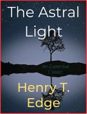 The Astral Light (eBook, ePUB)