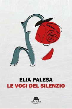 Le voci del silenzio (eBook, ePUB) - Palesa, Elia