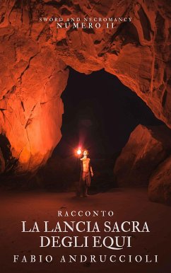 La lancia sacra degli Equi (eBook, ePUB) - Andruccioli, Fabio