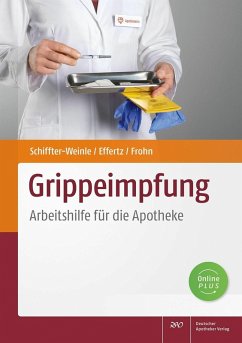 Grippeimpfung (eBook, PDF) - Effertz, Dennis A.; Frohn, Lars Peter; Schiffter-Weinle, Martina