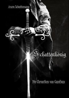 Schattenkönig (eBook, ePUB) - Schattensang, Azura