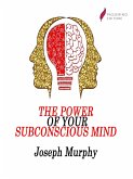 The Power of Your Subconscious Mind (eBook, ePUB)
