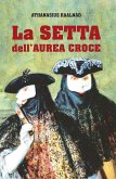 La Setta dell'Aurea Croce (eBook, ePUB)