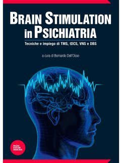 Brain stimulation in psichiatria (eBook, ePUB) - Dell'Osso, Bernardo