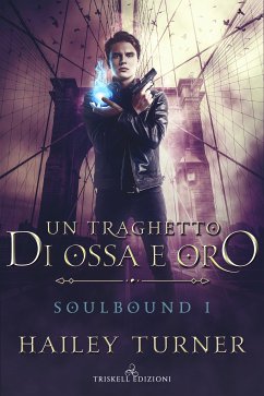 Un traghetto di ossa e oro (eBook, ePUB) Cover Un traghetto di ossa e oro (eBook, ePUB)
