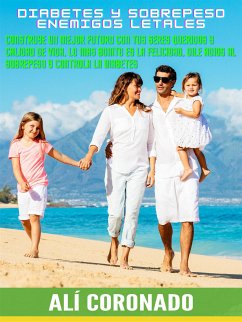 Sobrepeso y diabetes enemigos letales (eBook, ePUB) - CORONADO, ALI