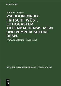 Pseudopemphix Fritschii Wüst, Lithogaster tiefenbachensis Assm. und Pemphix Sueurii Desm. (eBook, PDF) - Scheffen, Walther Pseudopemphix Fritschii Wüst, Lithogaster tiefenbachensis Assm. und Pemphix Sueurii Desm. (eBook, PDF) - Scheffen, Walther