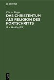 Das Christentum als Religion des Fortschritts (eBook, PDF)