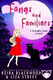 Fangs and Familiars (Forbidden Fangs, #0) (eBook, ePUB) Fangs and Familiars (Forbidden Fangs, #0) (eBook, ePUB)