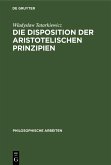 Die Disposition der Aristotelischen Prinzipien (eBook, PDF)