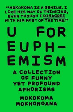 Cover U for Euphemism: A Collection of Funny yet Profound Aphorisms (eBook, ePUB)