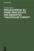 Prolegomena zu einer Geschichte des Begriffes "Nachfolge Christi" (eBook, PDF)
