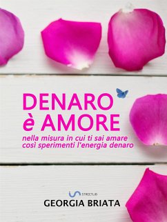 Denaro è amore (eBook, ePUB) - Briata, Georgia