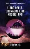 Libro delle cronache e dei prodigi UFO (eBook, ePUB)