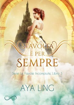 Stavolta è per sempre (eBook, ePUB) - Ling, Aya