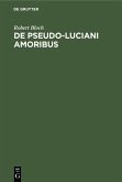 De Pseudo-Luciani Amoribus (eBook, PDF)
