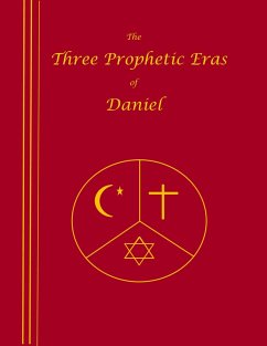 The Three Prophetic Eras of Daniel (eBook, ePUB) - Huber, J Huntley