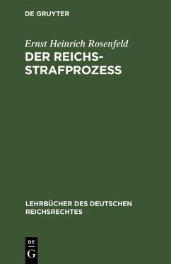 Der Reichs-Strafprozeß (eBook, PDF) - Rosenfeld, Ernst Heinrich