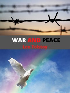 War And Peace (eBook, ePUB) - Tolstoy, Leo