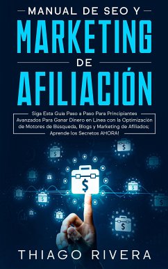 Manual de SEO y Marketing de Afiliación (eBook, ePUB) - Rivera, Thiago