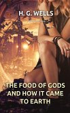 The Food of the Gods and How It Came to Earth (eBook, ePUB)