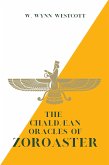 The Chaldæan Oracles of ZOROASTER (eBook, ePUB)