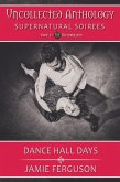 Dance Hall Days (Uncollected Anthology, #23) (eBook, ePUB)