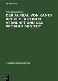 Der Aufbau von Kants Kritik der reinen Vernunft und das Problem der Zeit (eBook, PDF)