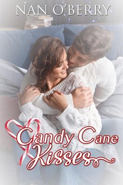 Candy Cane Kisses (eBook, ePUB) - O'Berry, Nan