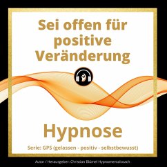 Sei offen für positive Veränderung (MP3-Download) - Blümel, Christian