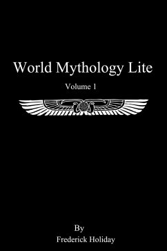 World Mythology Lite (eBook, ePUB) - Holiday, Frederick