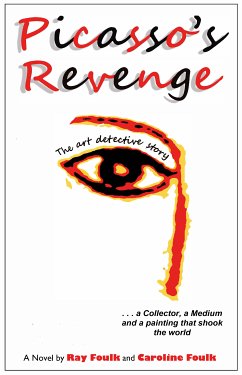 Picasso's Revenge (eBook, ePUB) - Foulk, Ray; Foulk, Caroline