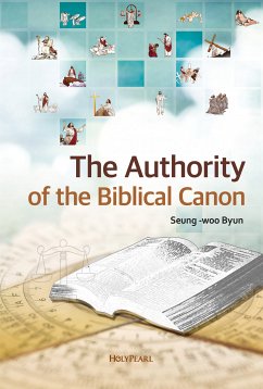 The Authority of the Biblical Canon (eBook, ePUB) - Byun, Seung-woo