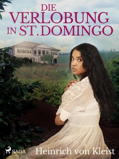 Die Verlobung in St. Domingo (eBook, ePUB) - Kleist, Heinrich Von