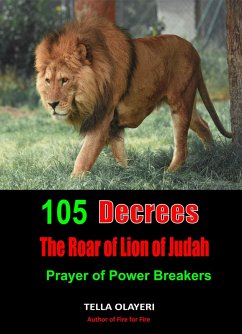 105 Decrees The Roar of Lion of Judah (eBook, ePUB) - Olayeri, Tella