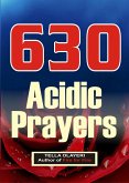 630 Acidic Prayers (eBook, ePUB)