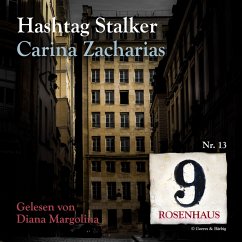 Hashtag Stalker - Rosenhaus 9 - Nr.13 (MP3-Download) - Zacharias, Carina