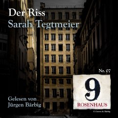Der Riss - Rosenhaus 9 - Nr.7 (MP3-Download) - Tegtmeier, Sarah