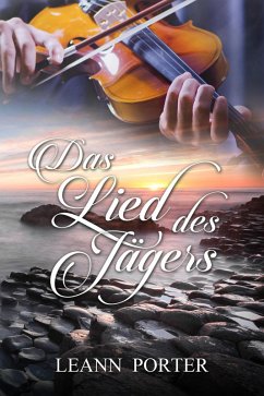 Das Lied des Jägers (eBook, ePUB) - Porter, Leann