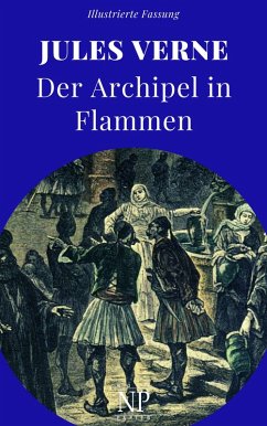 Der Archipel in Flammen (eBook, ePUB) - Verne, Jules