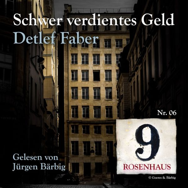 Schwer verdientes Geld - Rosenhaus 9 - Nr.6 (MP3-Download)