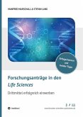 Forschungsanträge in den Life Sciences (eBook, ePUB)
