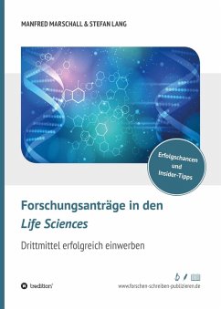 Forschungsanträge in den Life Sciences (eBook, ePUB) - Lang, Stefan; Marschall, Manfred