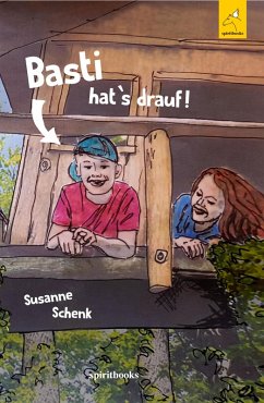 Basti hat's drauf (eBook, ePUB) - Schenk, Susanne