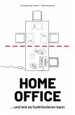 HOME OFFICE ...und wie es funktionieren kann (eBook, ePUB)