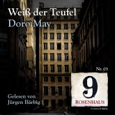 Weiß der Teufel - Rosenhaus 9 - Nr.3 (MP3-Download)