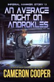 An Average Night on Androkles (Imperial Hammer, #1.1) (eBook, ePUB)