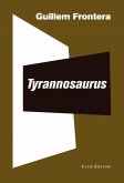 Tyrannosaurus (eBook, ePUB) Tyrannosaurus (eBook, ePUB)